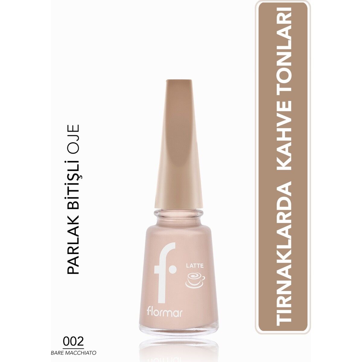 Flormar Oje No 002 Latte BARE MACCHIATO