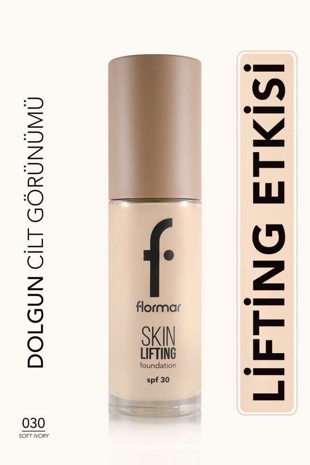 Flormar Skin Lifting 030 Soft Ivory Sıkılaştırıcı Bakım Yapan Kremsi Dokulu SPF 30 Fondöten