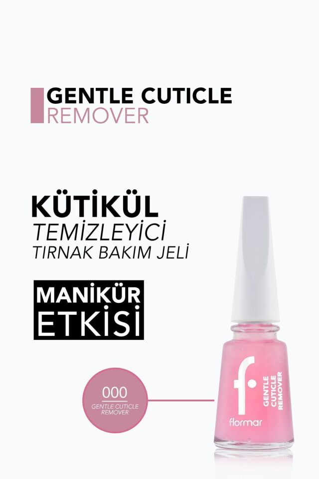 Flormar Gentle Cuticle Remover Tırnak Eti Yumuşatıcı Bakım Jeli 000