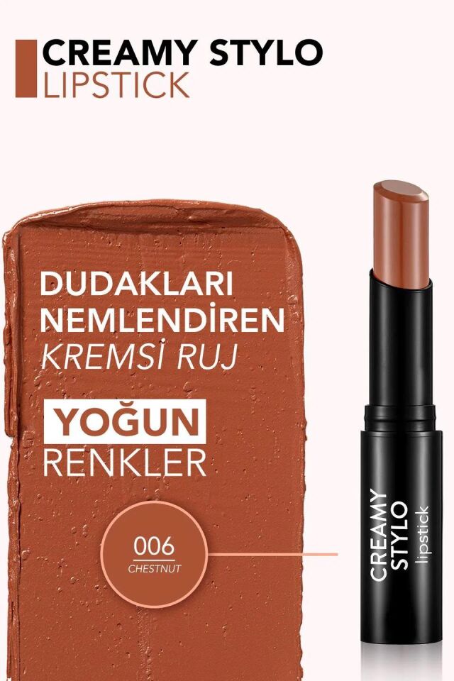 Flormar Creamy Stylo Lipstick - 006 Chestnut Yarı Parlak Stick Ruj - 8682536013666