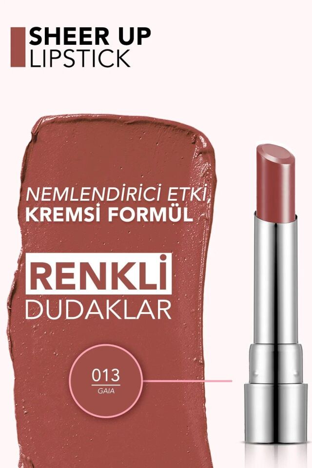 Flormar Sheer Up 013 GAIA Yarı Transparan -  Parlak Bitişli Nemlendirici Ruj