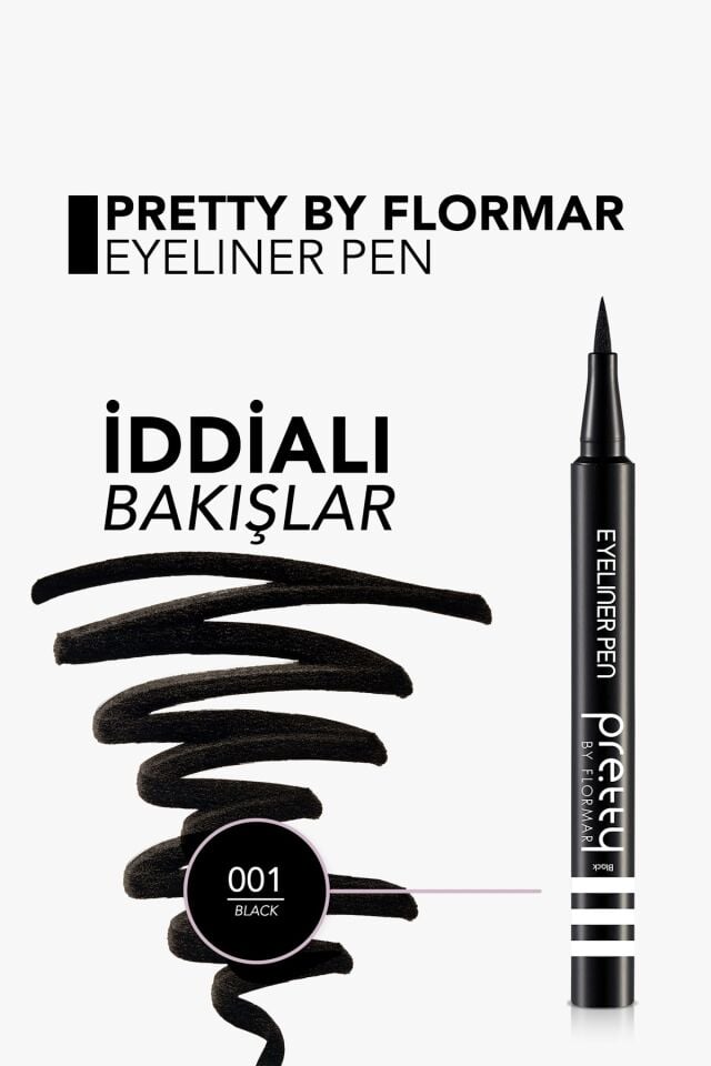 Flormar Pretty Siyah Eyeliner Pen Siyah Kalem Eyeliner